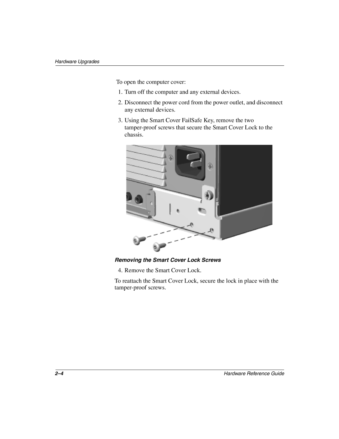 HP D510 manual Removing the Smart Cover Lock Screws 