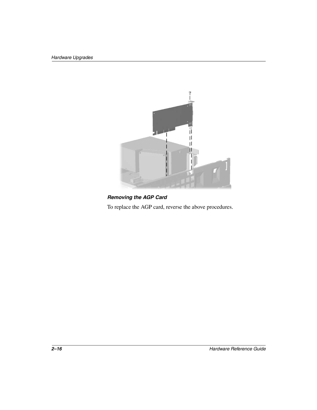 HP D510 manual To replace the AGP card, reverse the above procedures 