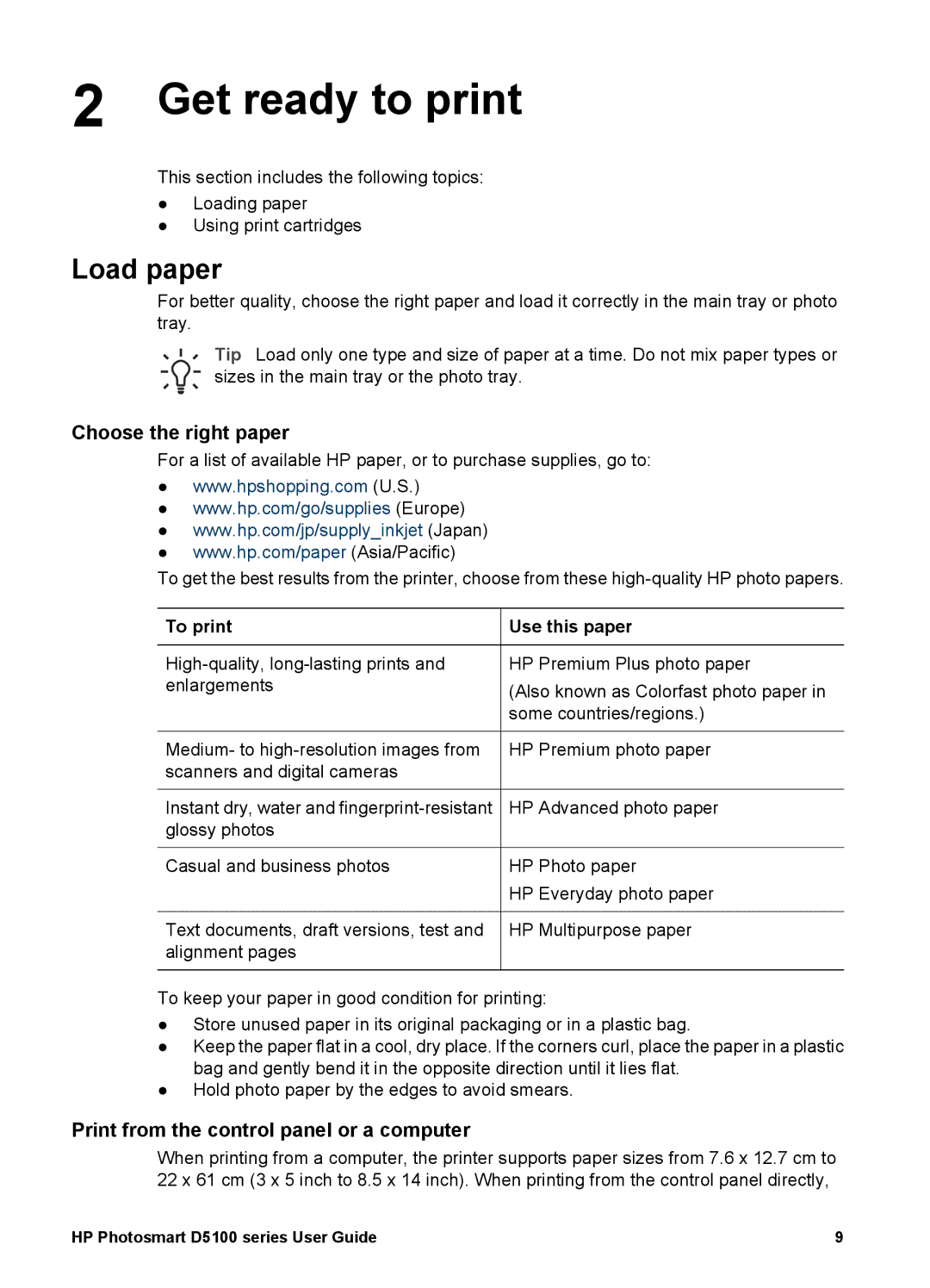 HP D5100 manual Get ready to print, Load paper, Choose the right paper, Print from the control panel or a computer 