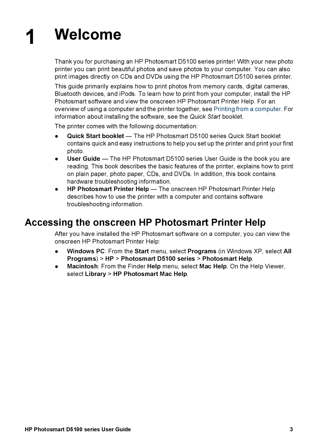 HP D5100 manual Welcome, Accessing the onscreen HP Photosmart Printer Help 