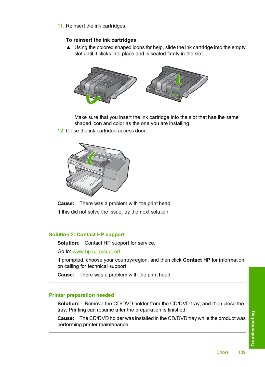 HP D5400 manual To reinsert the ink cartridges, Printer preparation needed 