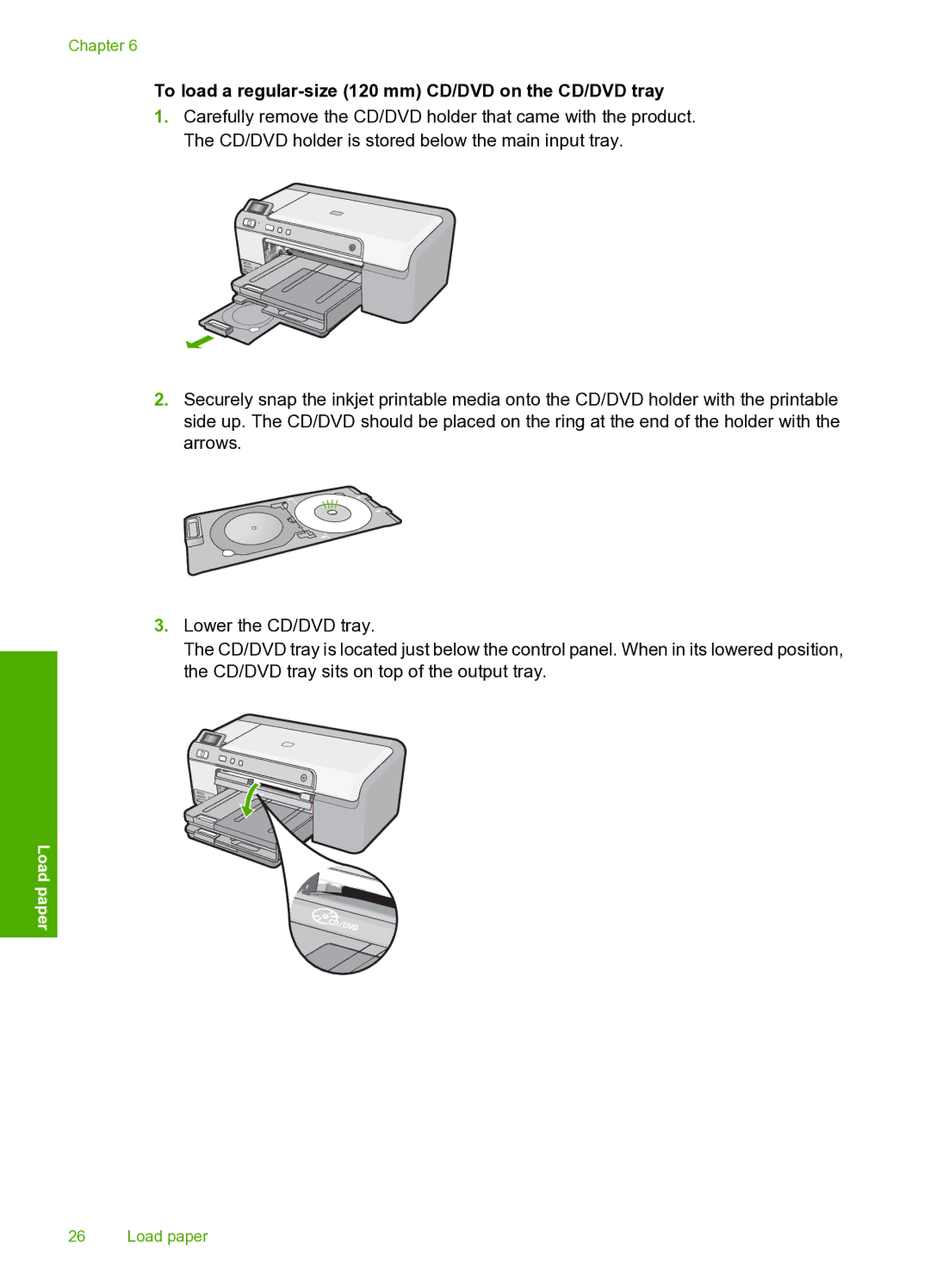 HP D5400 manual To load a regular-size 120 mm CD/DVD on the CD/DVD tray 