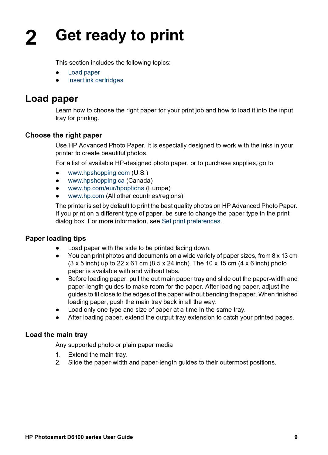 HP D6100 manual Get ready to print, Load paper, Choose the right paper, Paper loading tips, Load the main tray 
