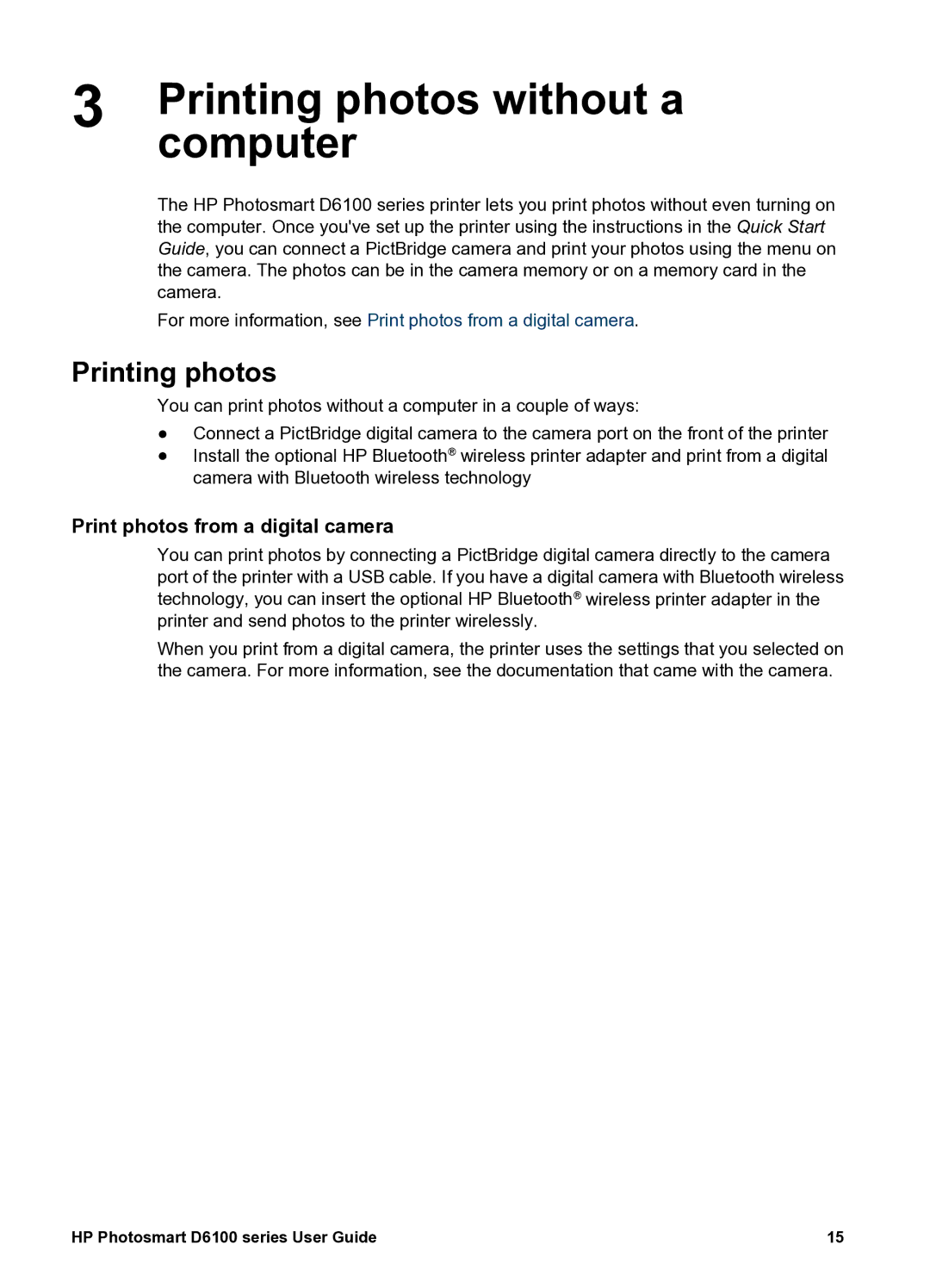 HP D6100 manual Printing photos without a, Computer, Print photos from a digital camera 