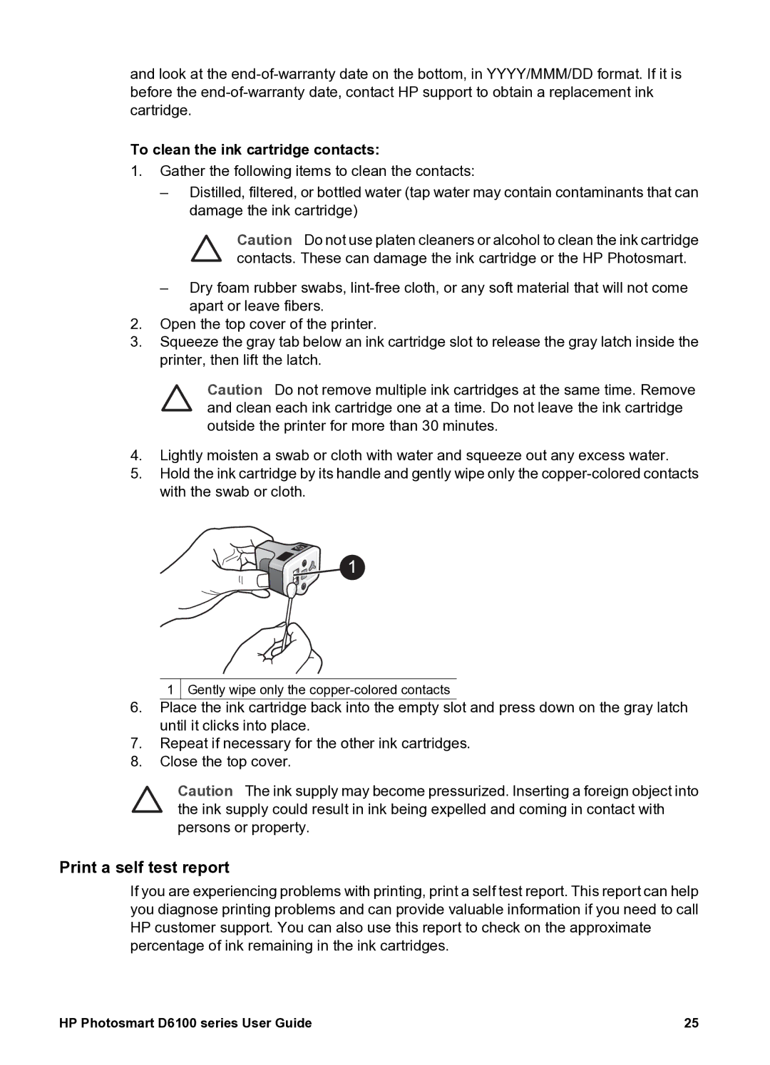 HP D6100 manual Print a self test report, To clean the ink cartridge contacts 