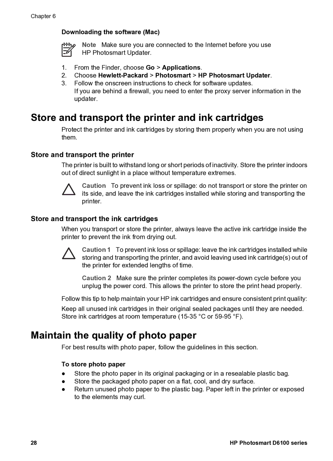 HP D6100 manual Store and transport the printer and ink cartridges, Maintain the quality of photo paper 