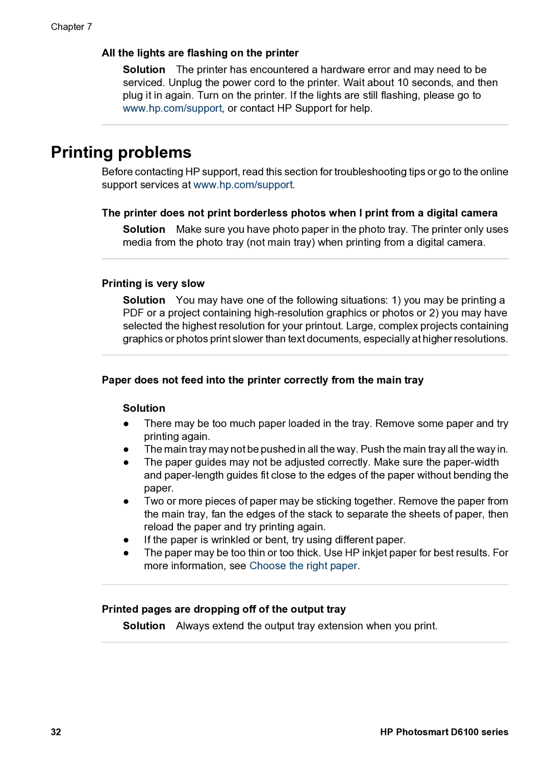 HP D6100 Printing problems, All the lights are flashing on the printer, Printed pages are dropping off of the output tray 