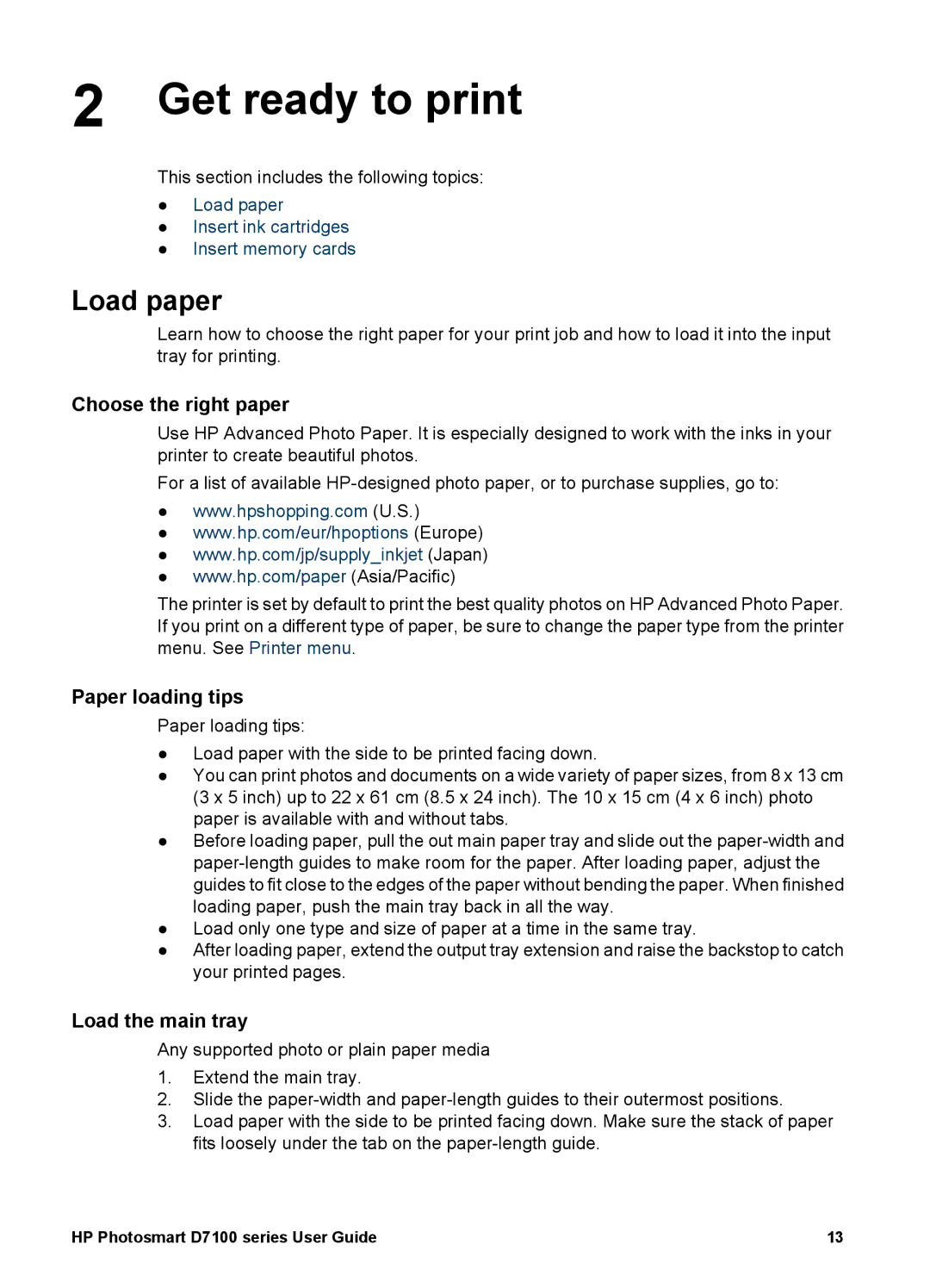 HP D7100 manual Get ready to print, Load paper, Choose the right paper, Paper loading tips, Load the main tray 