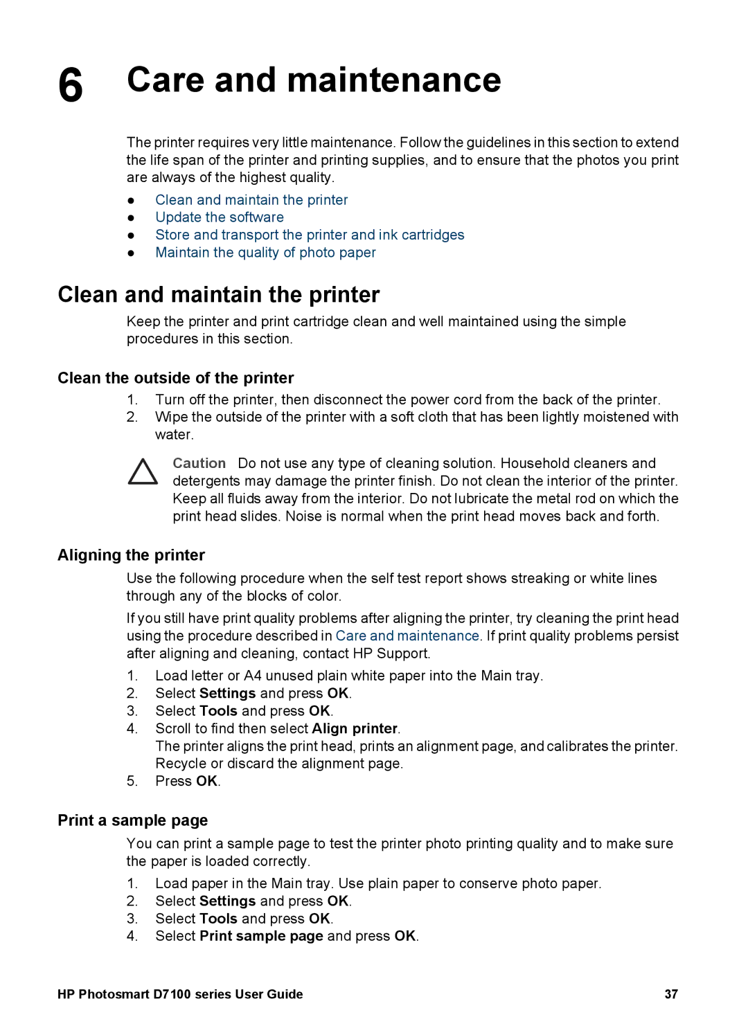 HP D7100 Care and maintenance, Clean and maintain the printer, Clean the outside of the printer, Aligning the printer 