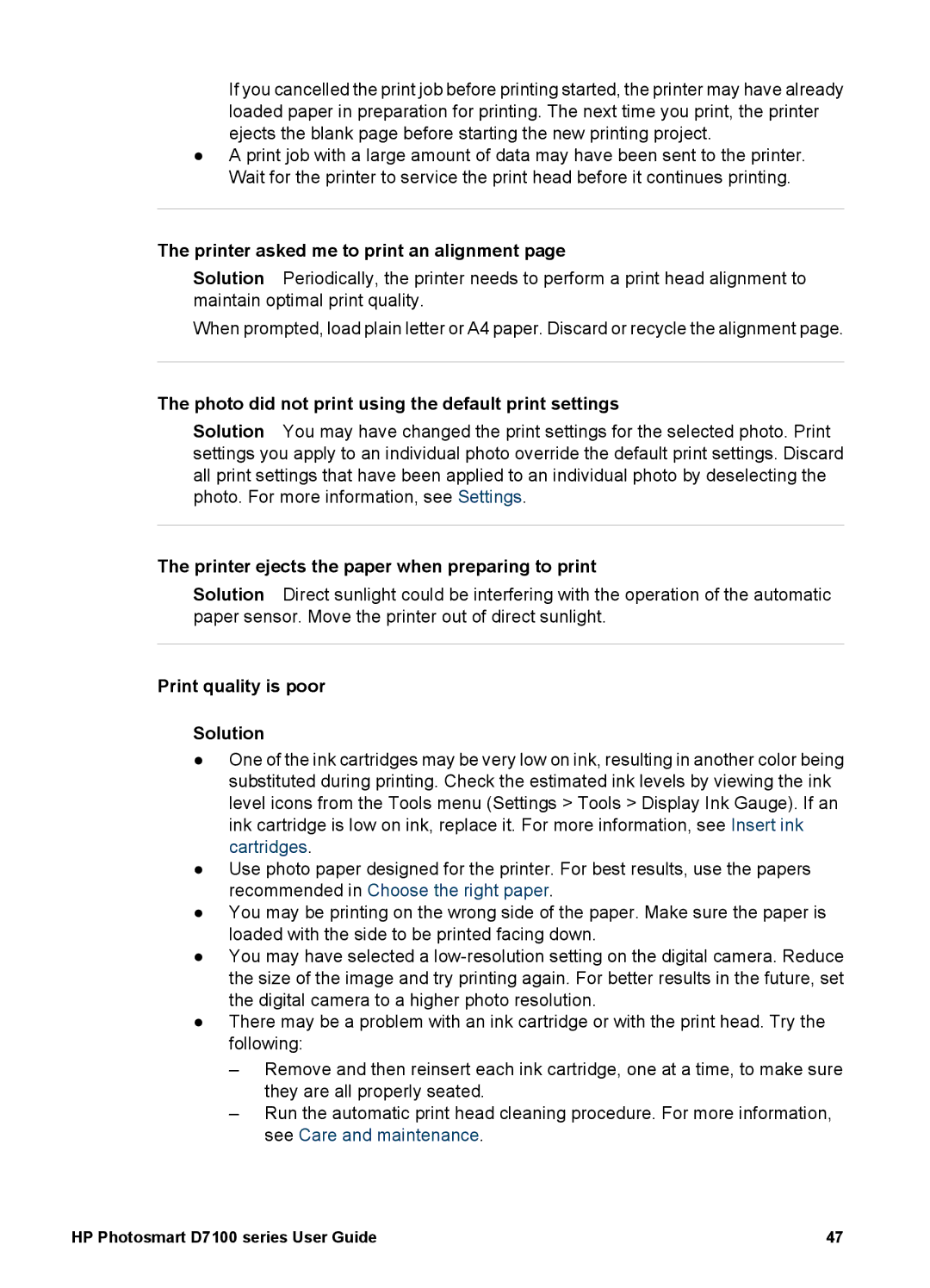 HP D7100 manual Printer asked me to print an alignment, Photo did not print using the default print settings 