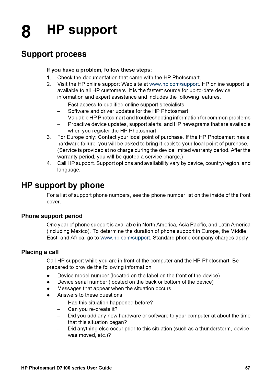 HP D7100 manual Support process, HP support by phone, Phone support period Placing a call 