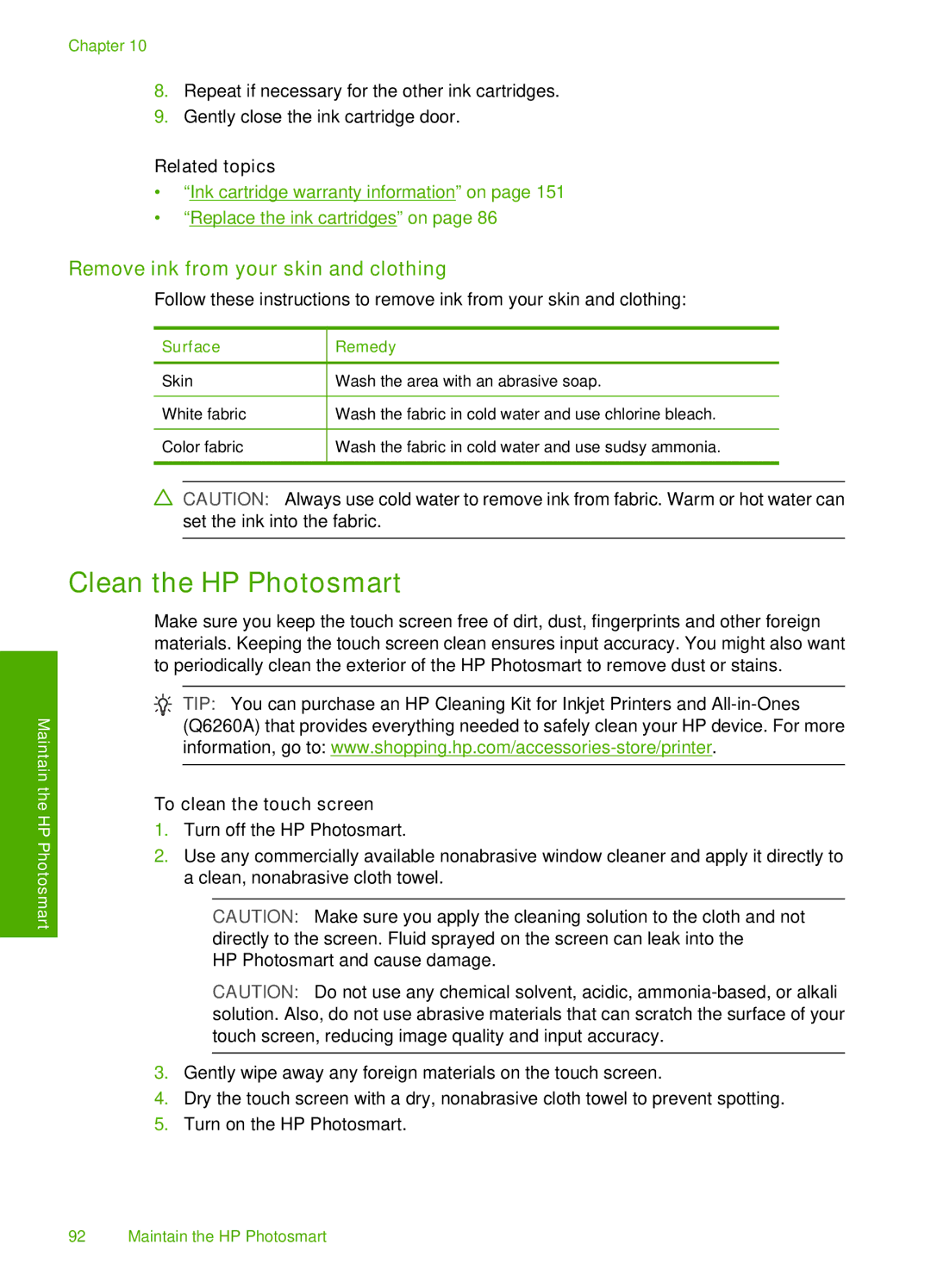 HP D7200 manual Clean the HP Photosmart, Remove ink from your skin and clothing, To clean the touch screen 