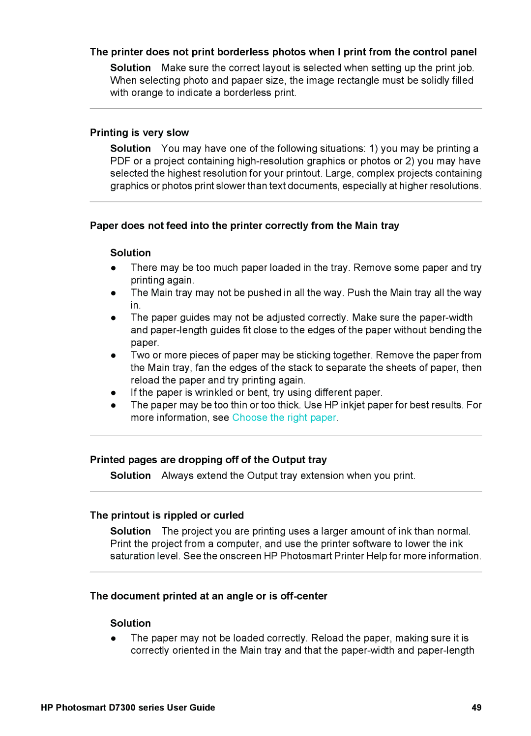 HP D7300 manual Printed pages are dropping off of the Output tray, Printout is rippled or curled 