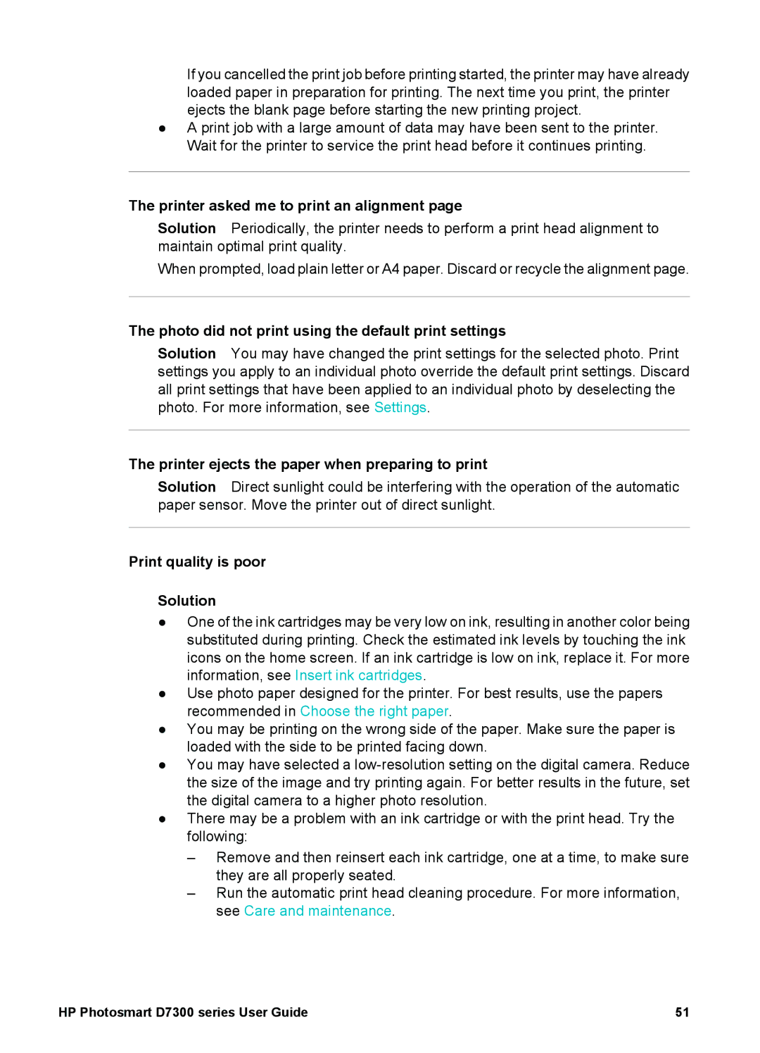 HP D7300 manual Printer asked me to print an alignment, Photo did not print using the default print settings 