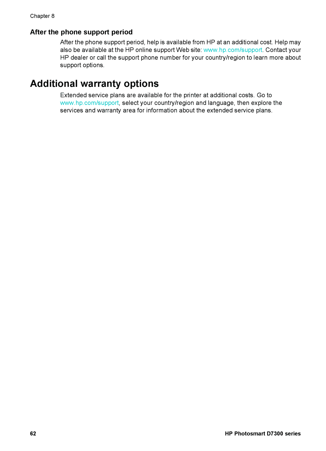 HP D7300 manual Additional warranty options, After the phone support period 