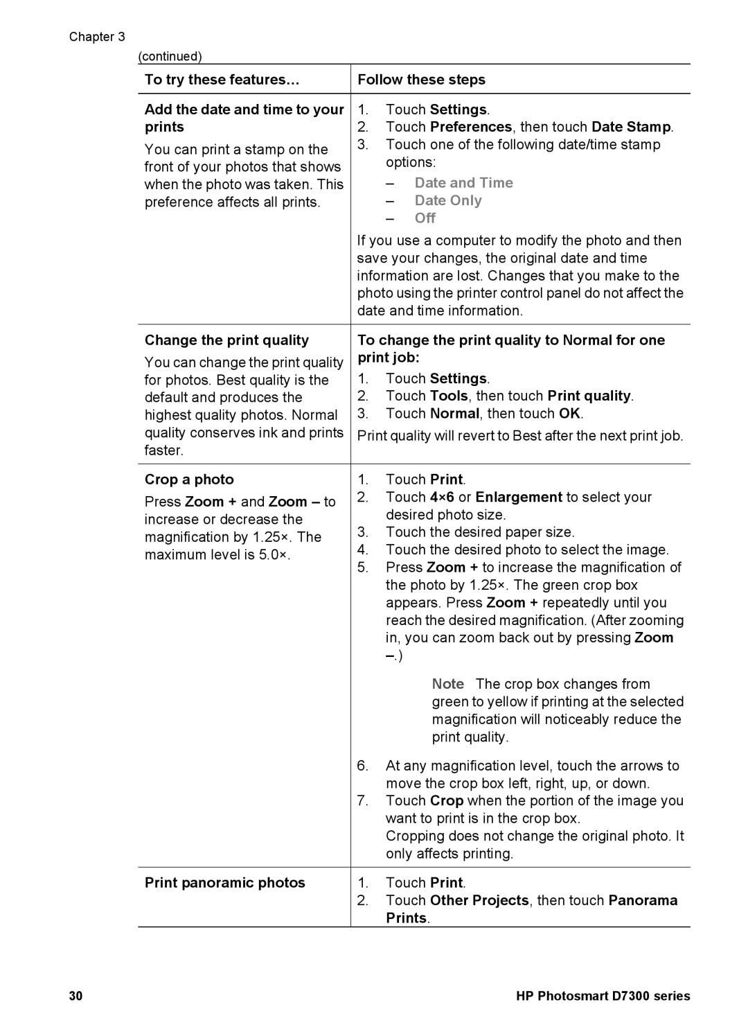 HP D7300 manual Print job, Crop a photo, Press Zoom + and Zoom to, Print panoramic photos 