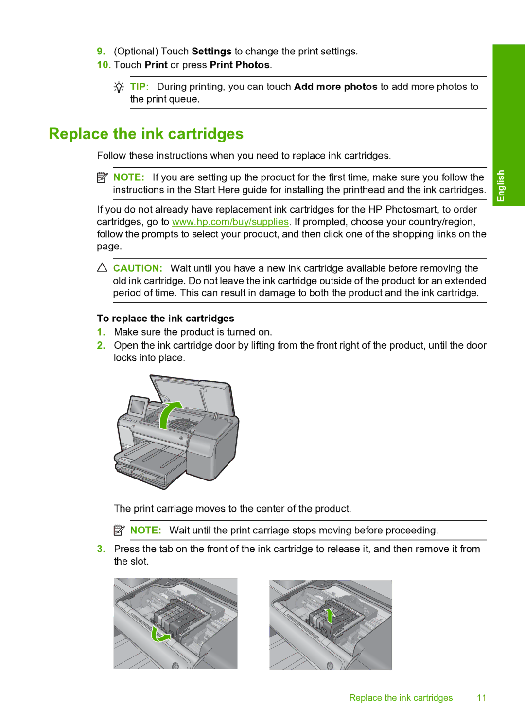 HP D7560 manual Replace the ink cartridges, Touch Print or press Print Photos, To replace the ink cartridges 