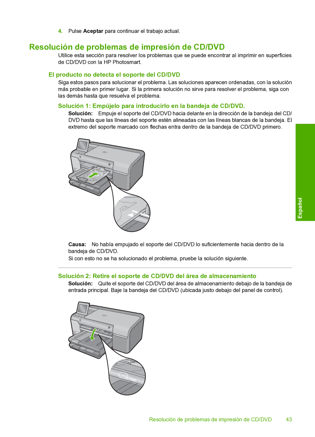 HP D7560 manual Resolución de problemas de impresión de CD/DVD, El producto no detecta el soporte del CD/DVD 