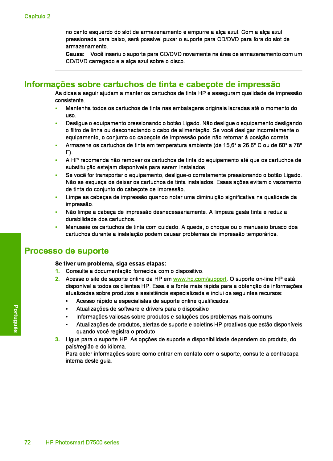 HP D7560 manual Informações sobre cartuchos de tinta e cabeçote de impressão, Processo de suporte, Capítulo, Português 
