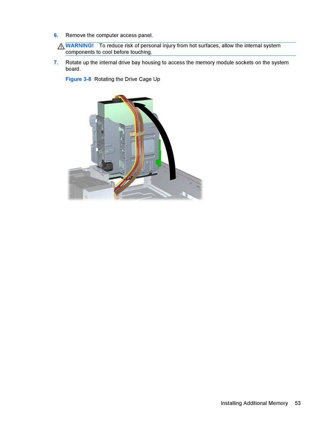 HP C6Y70UT#ABA, D8C61UT#ABA, C6Z94UT, Pro 6300 B5N09UT#ABA manual 8Rotating the Drive Cage Up Installing Additional Memory 