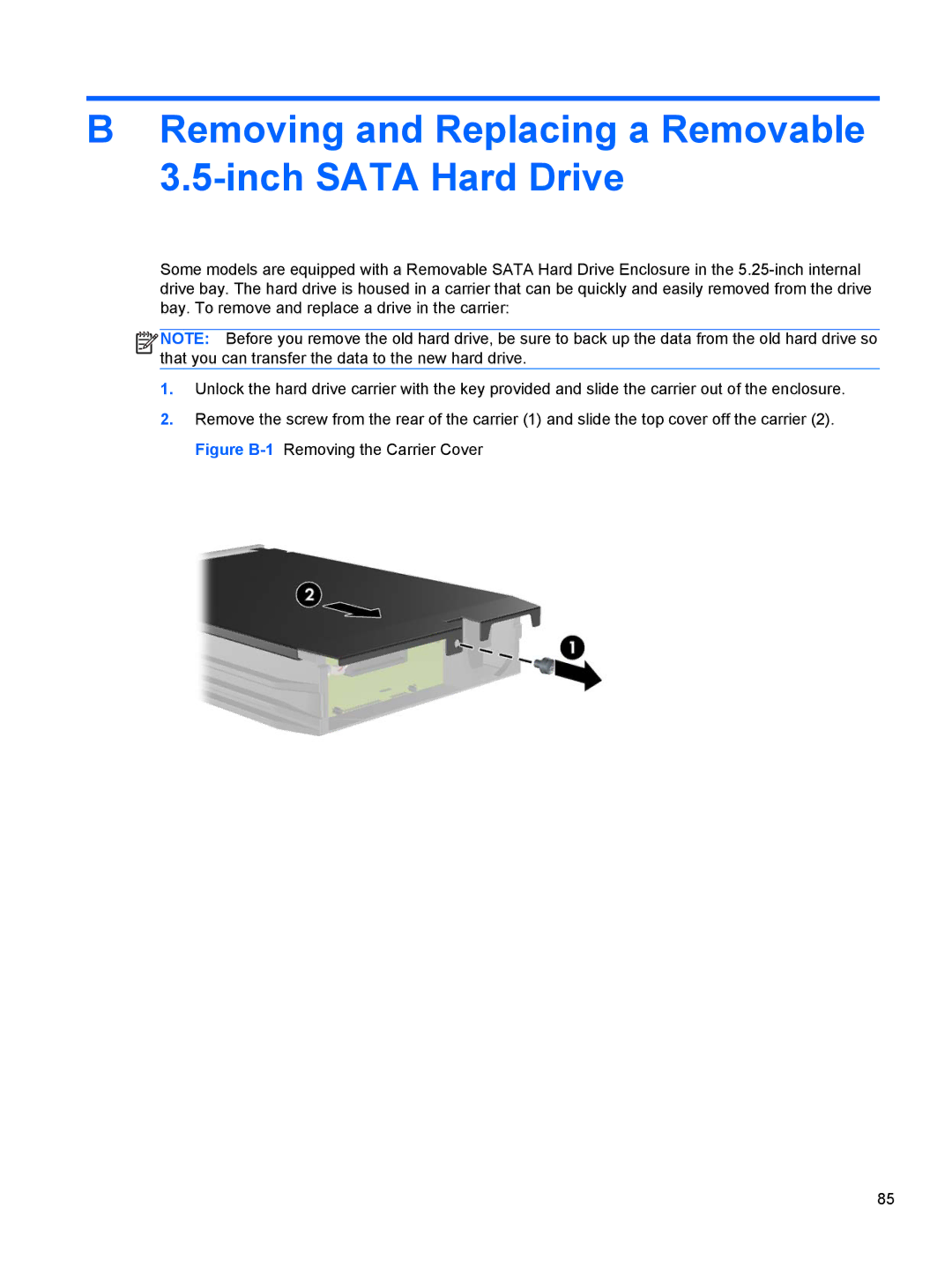 HP C6Z94UT, D8C61UT#ABA, C6Y70UT#ABA, Pro 6300 B5N09UT#ABA Removing and Replacing a Removable 3.5-inch Sata Hard Drive 