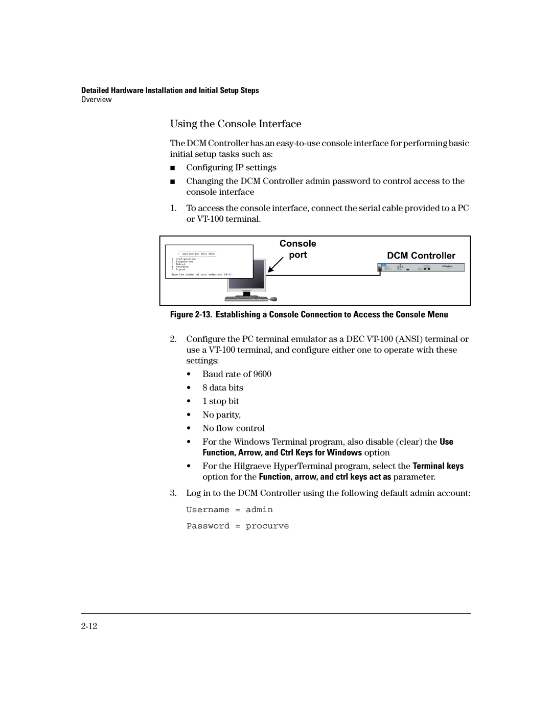 HP Data Center Connection Manager Software Products manual Using the Console Interface 