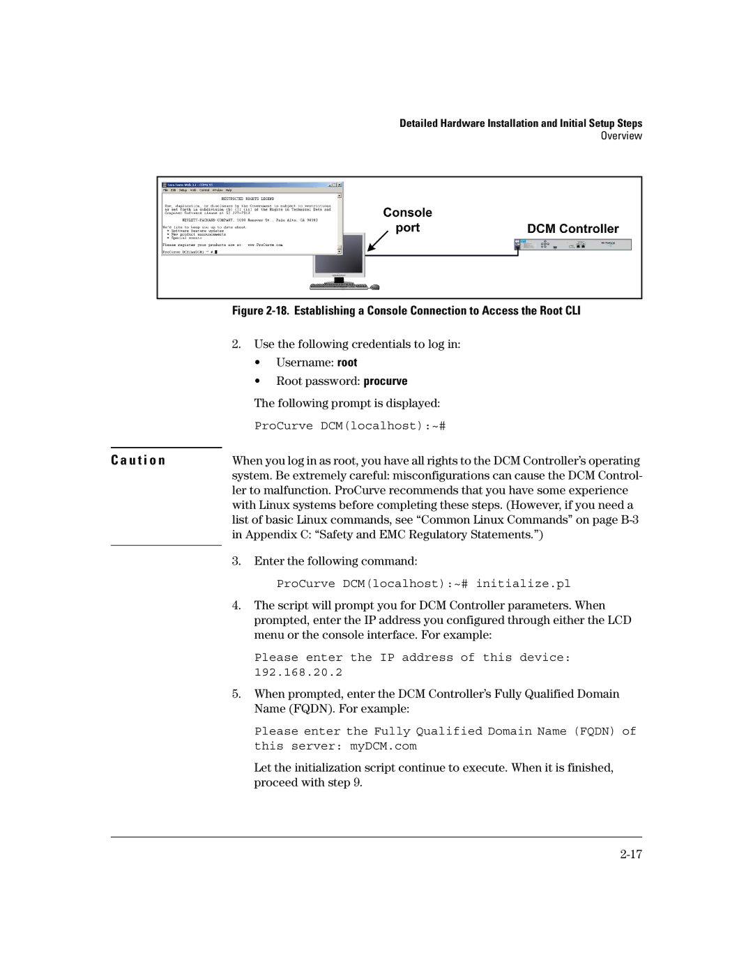 HP Data Center Connection Manager Software Products manual Establishing a Console Connection to Access the Root CLI 