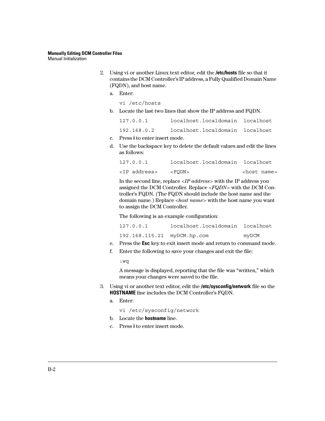 HP Data Center Connection Manager Software Products manual Locate the last two lines that show the IP address and Fqdn 