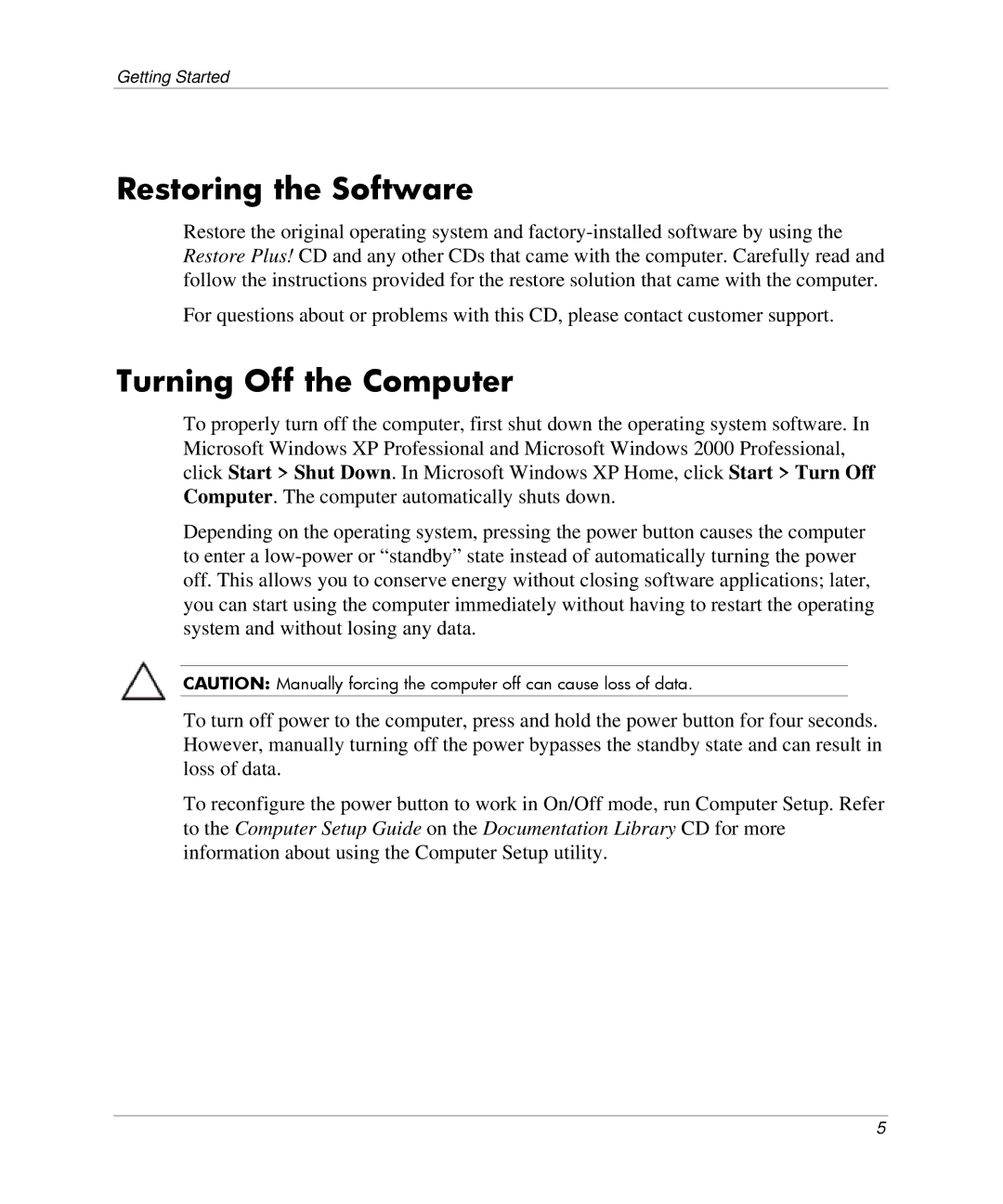 HP DC5000 manual Restoring the Software, Turning Off the Computer 