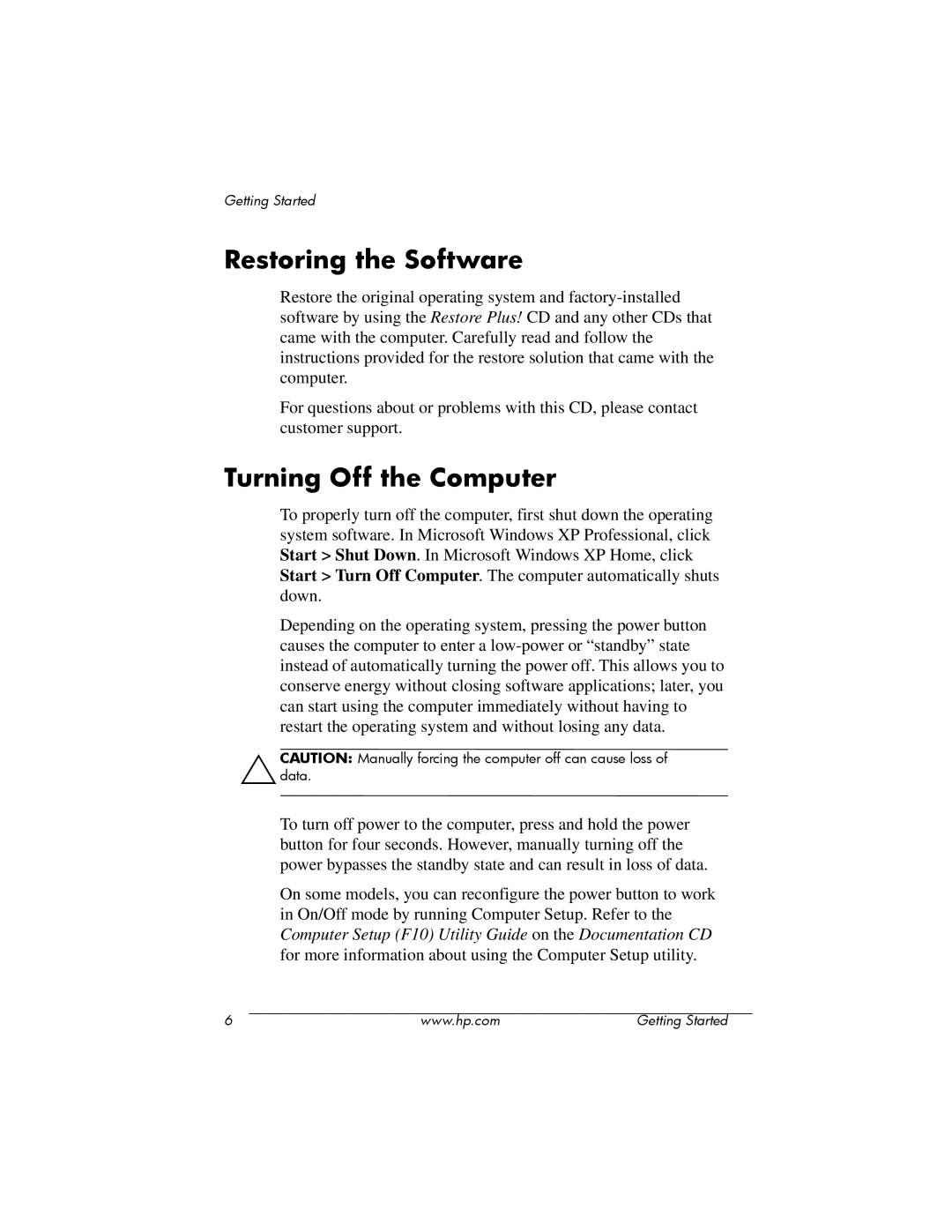 HP DC5100 manual Restoring the Software, Turning Off the Computer 