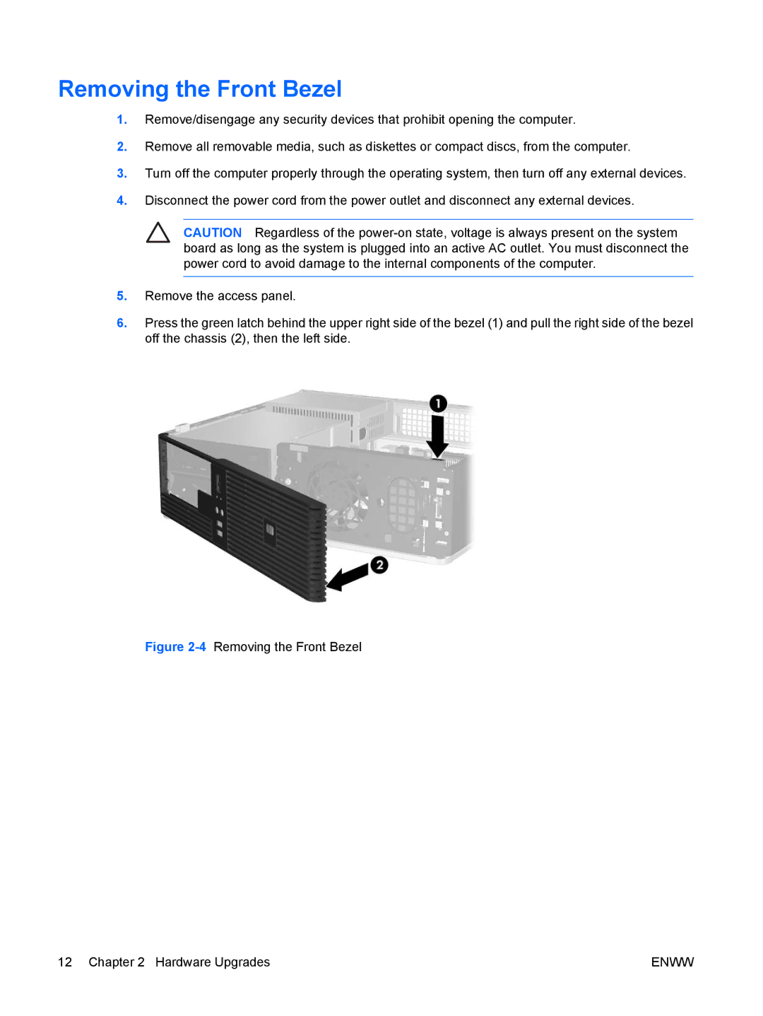 HP dc5750 manual 4Removing the Front Bezel Hardware Upgrades 