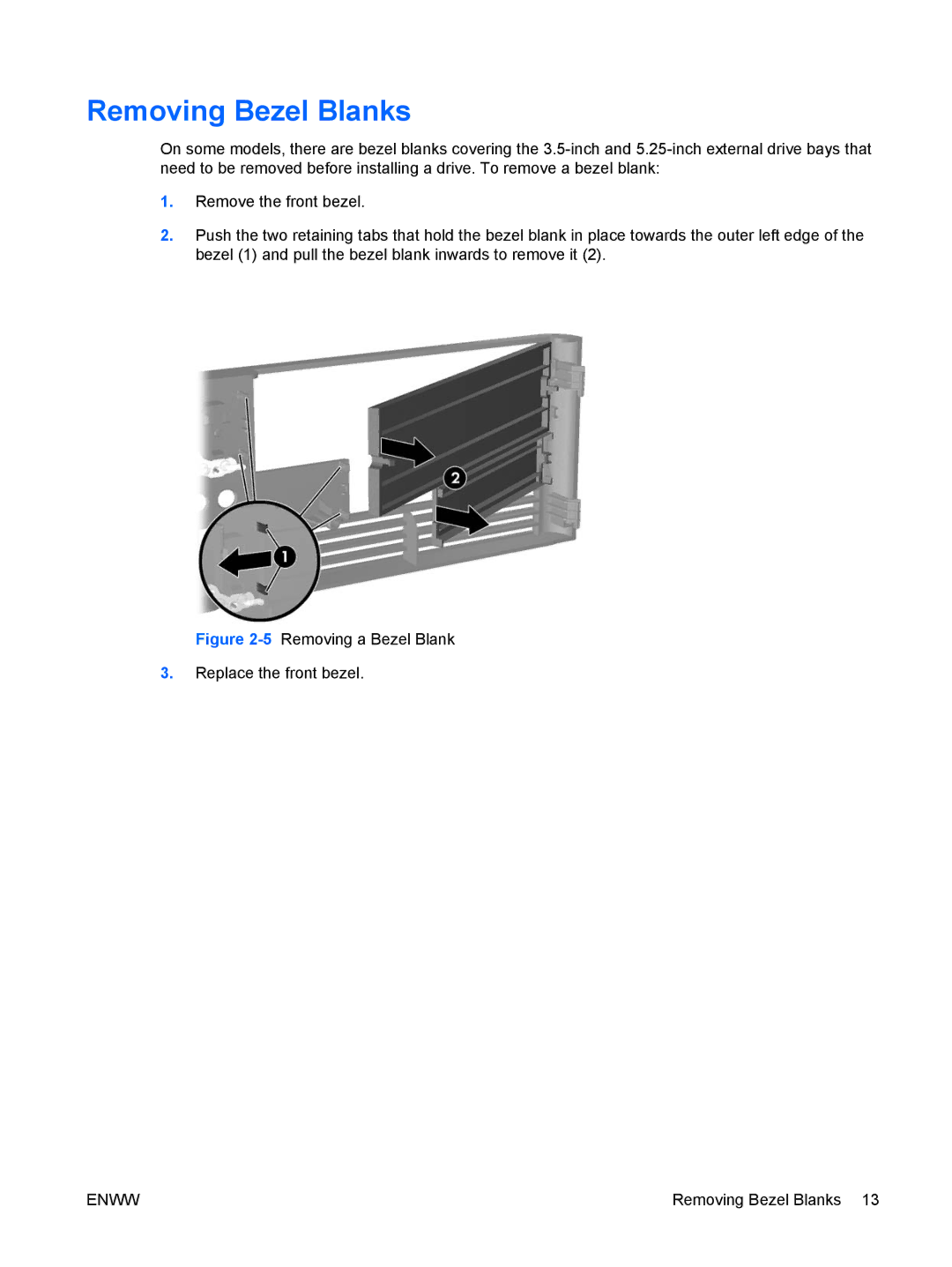 HP dc5750 manual Removing Bezel Blanks, 5Removing a Bezel Blank Replace the front bezel 