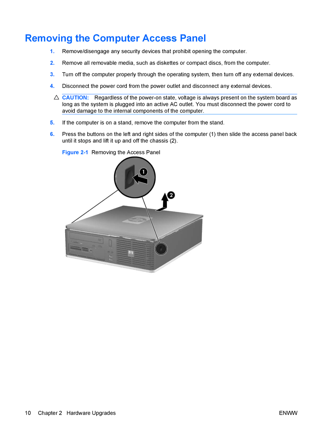 HP dc5800 manual Removing the Computer Access Panel, 1Removing the Access Panel Hardware Upgrades 