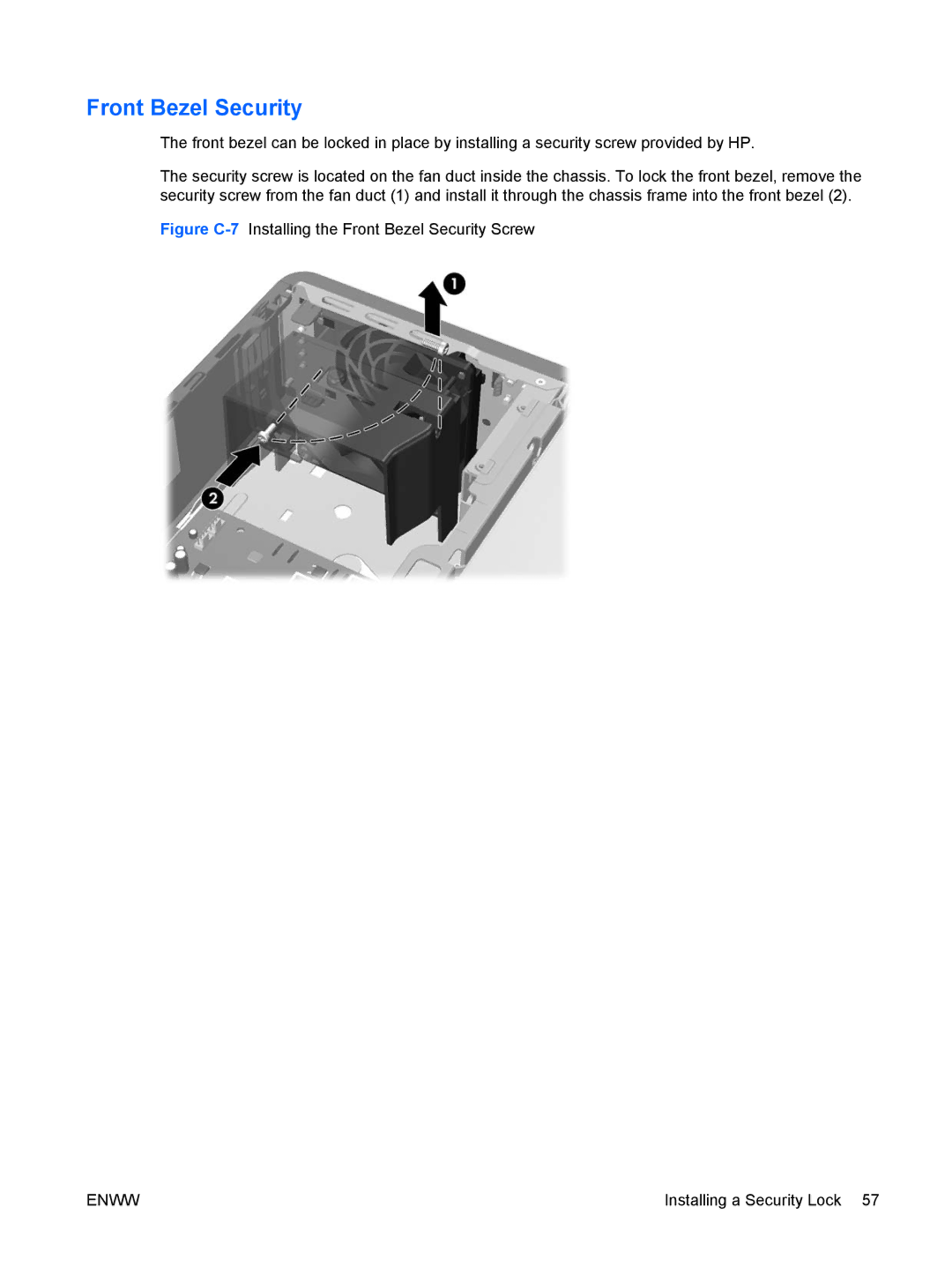 HP dc5800 manual Figure C-7Installing the Front Bezel Security Screw 