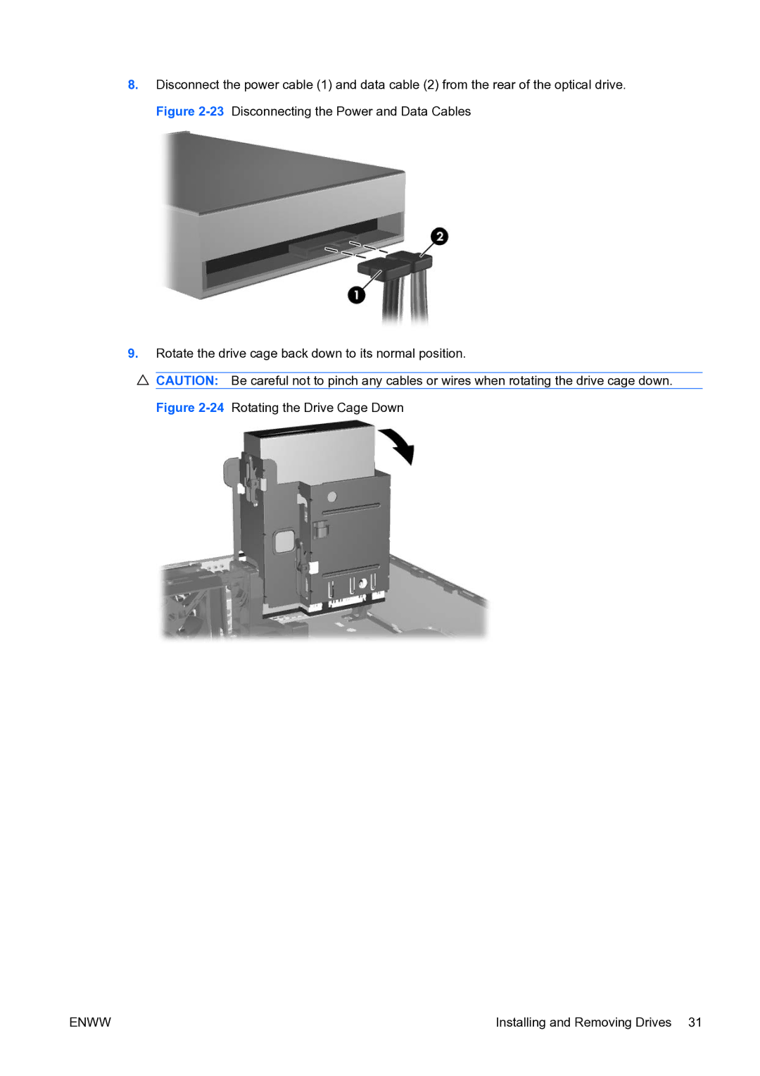 HP dc73 Blade Client manual 24Rotating the Drive Cage Down 