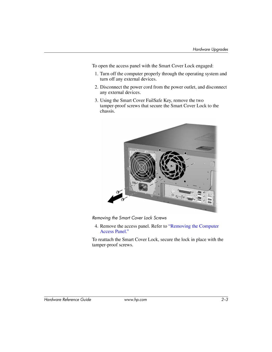 HP dc7600 tower manual Removing the Smart Cover Lock Screws 