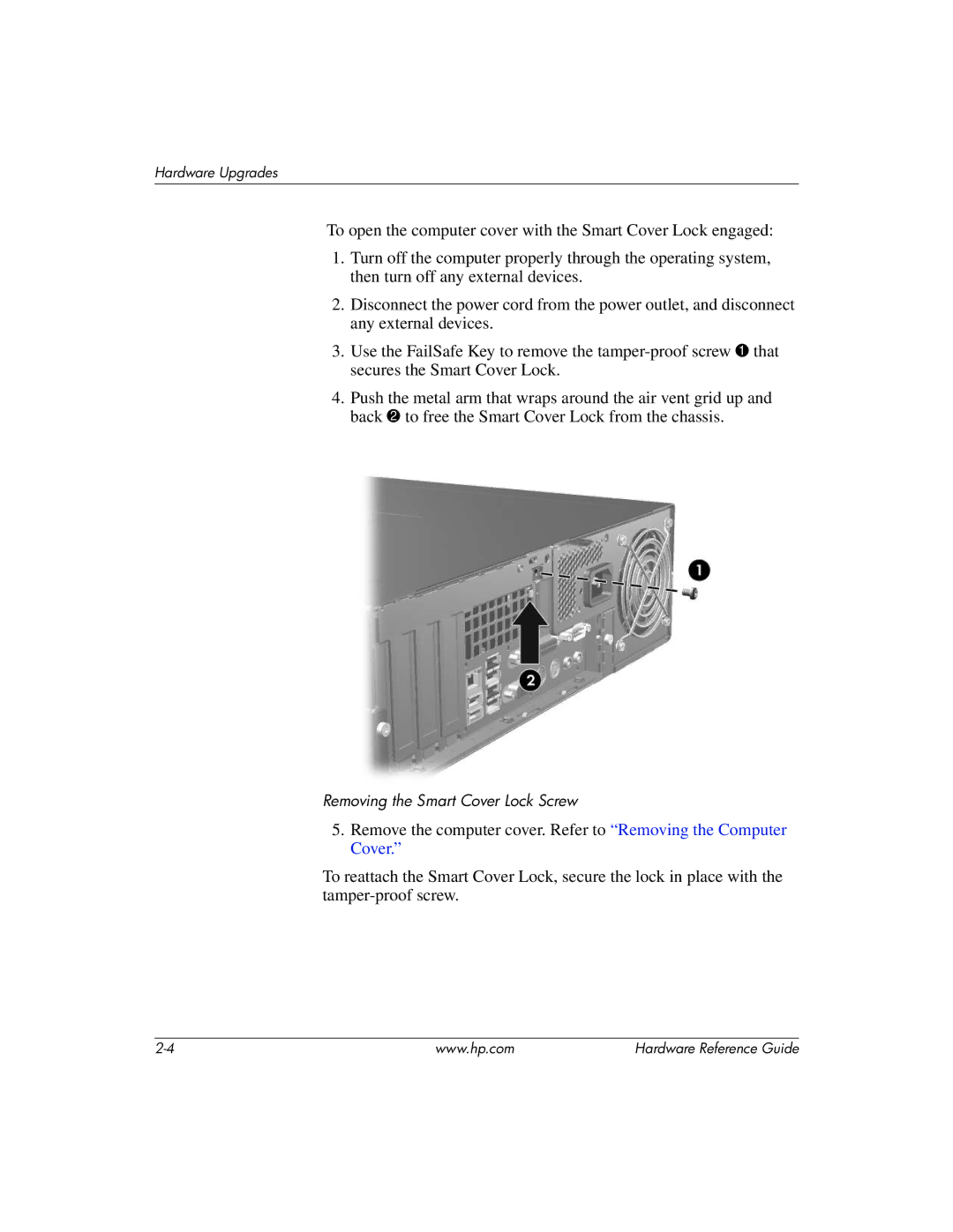 HP dc7600 manual Removing the Smart Cover Lock Screw 