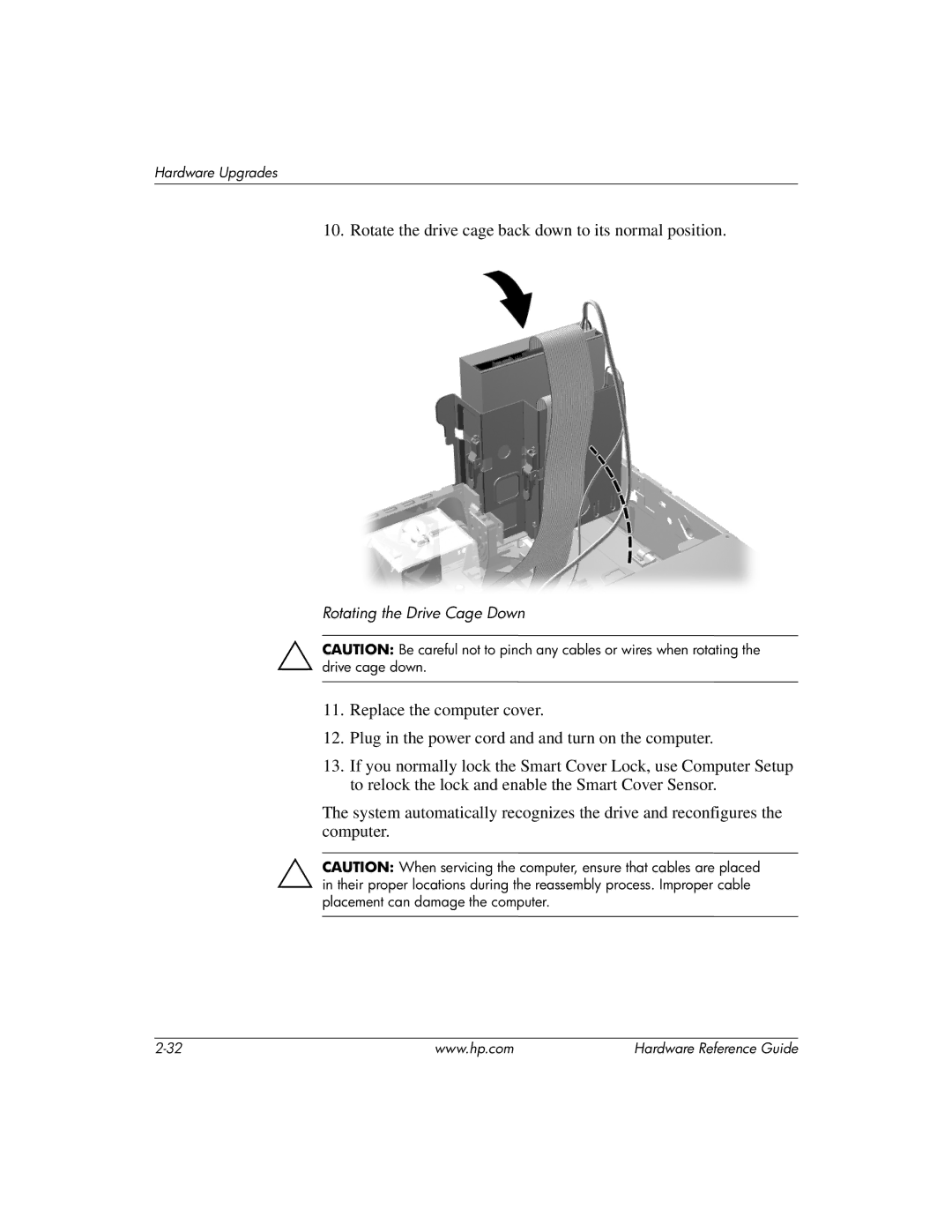 HP dc7600 manual Rotate the drive cage back down to its normal position 