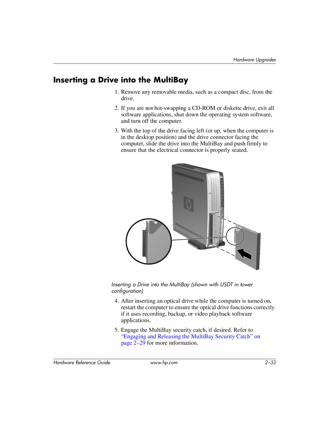 HP dc7600 manual Inserting a Drive into the MultiBay 