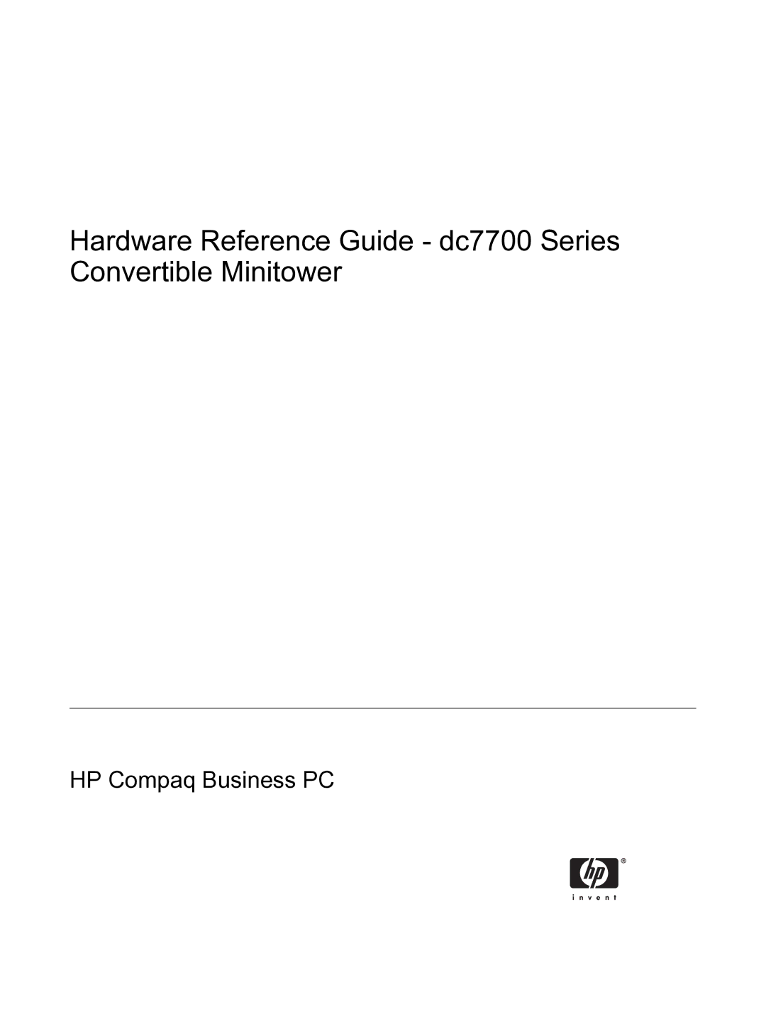 HP dc7700 tower manual Hardware Reference Guide dc7700 Series Convertible Minitower 