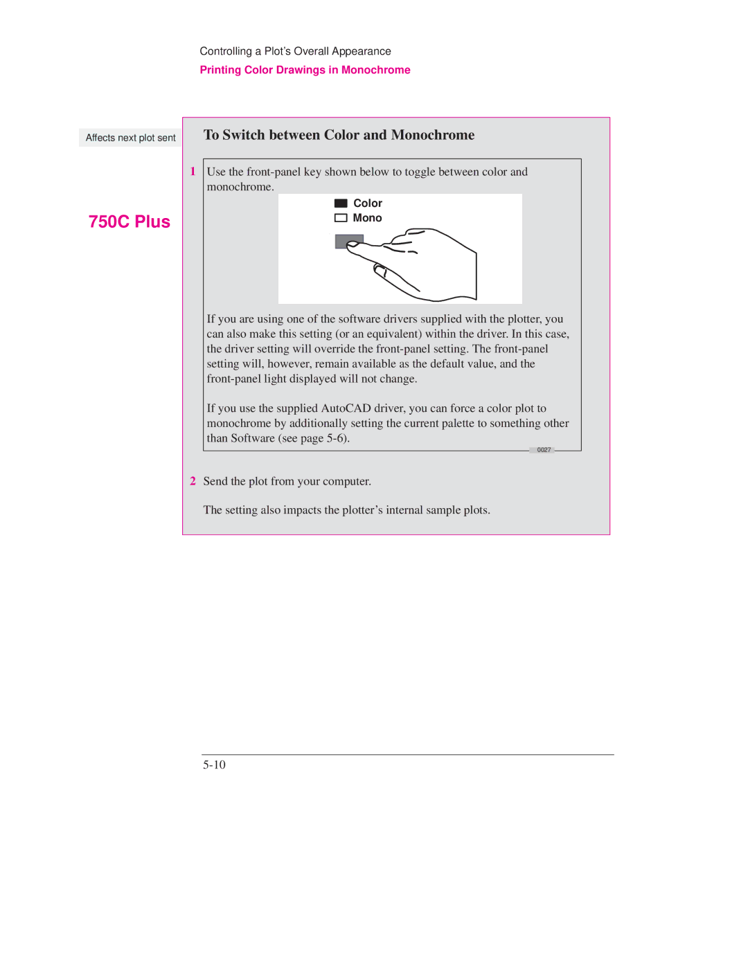 HP Design Jet Plotter 700, Design Jet Plotter 750C Plus manual To Switch between Color and Monochrome 