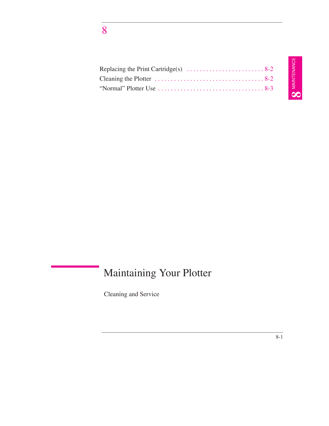 HP Design Jet Plotter 750C Plus, Design Jet Plotter 700 manual Maintaining Your Plotter 