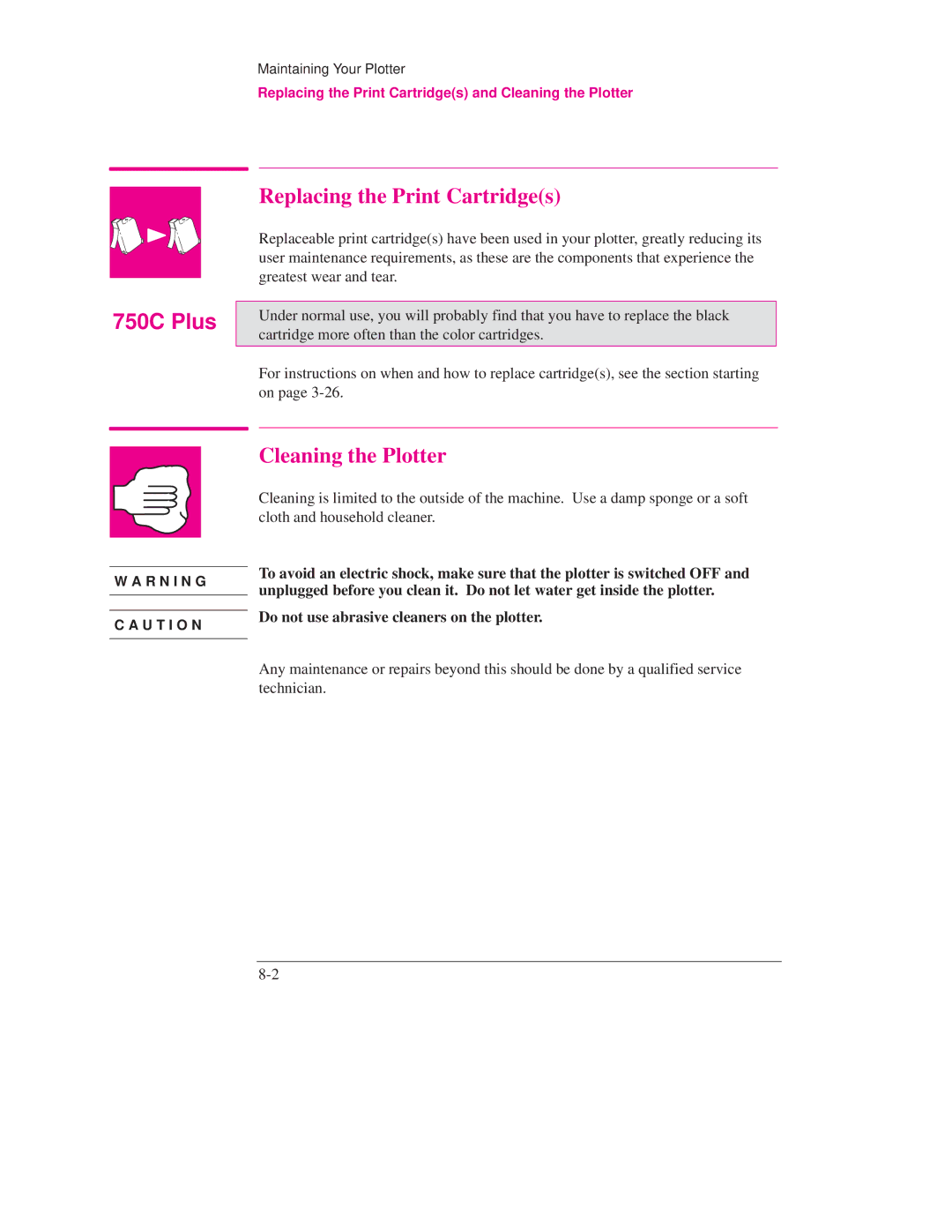 HP Design Jet Plotter 700, Design Jet Plotter 750C Plus manual Replacing the Print Cartridges, Cleaning the Plotter 