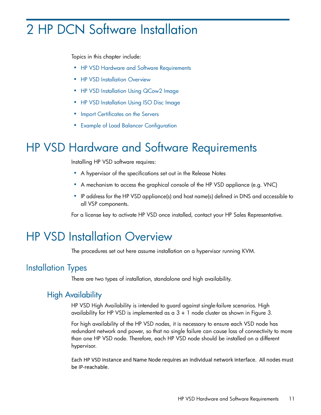 HP Distributed Cloud Networking HP DCN Software Installation, HP VSD Hardware and Software Requirements, High Availability 