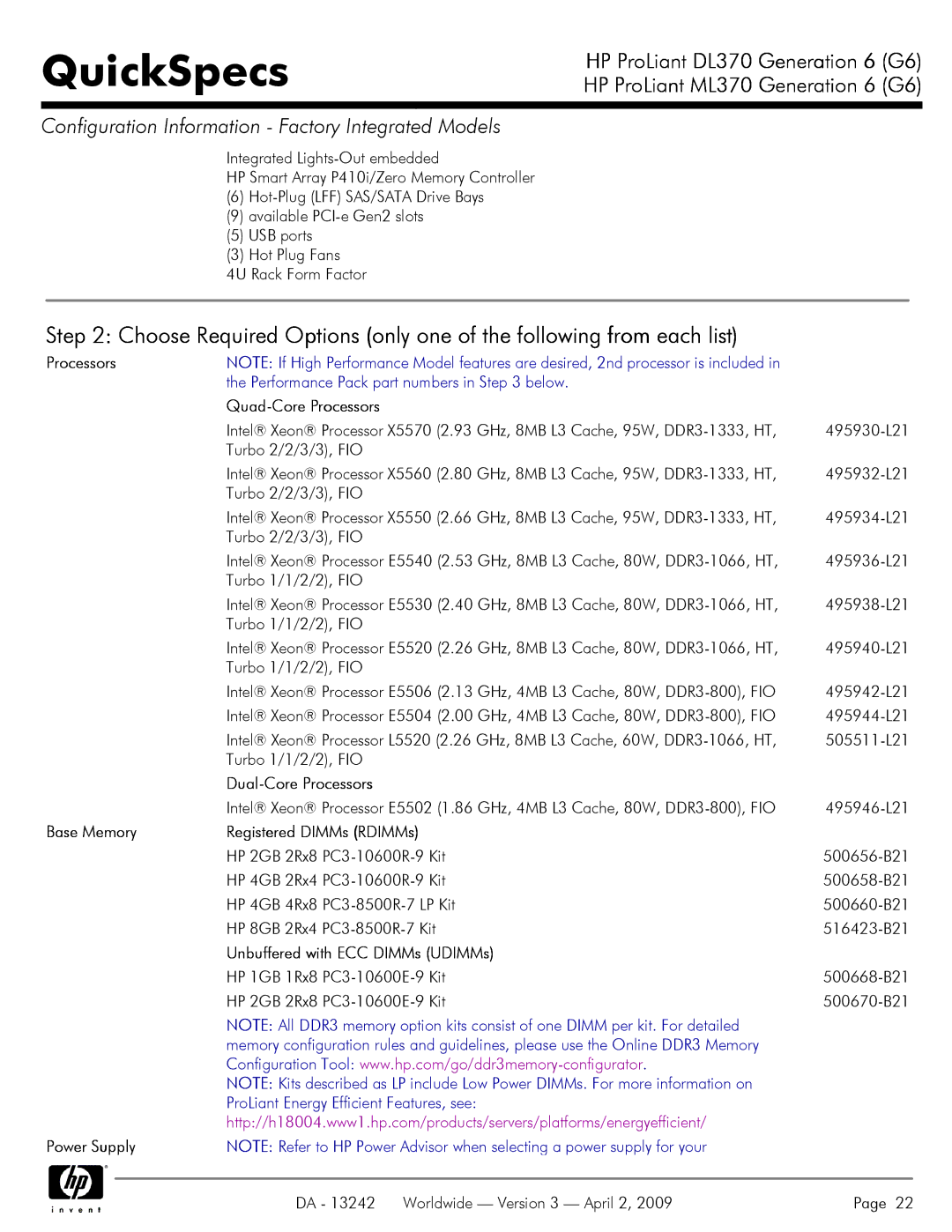 HP DL370 Performance Pack part numbers in below, Base Memory Registered DIMMs RDIMMs, Unbuffered with ECC DIMMs UDIMMs 