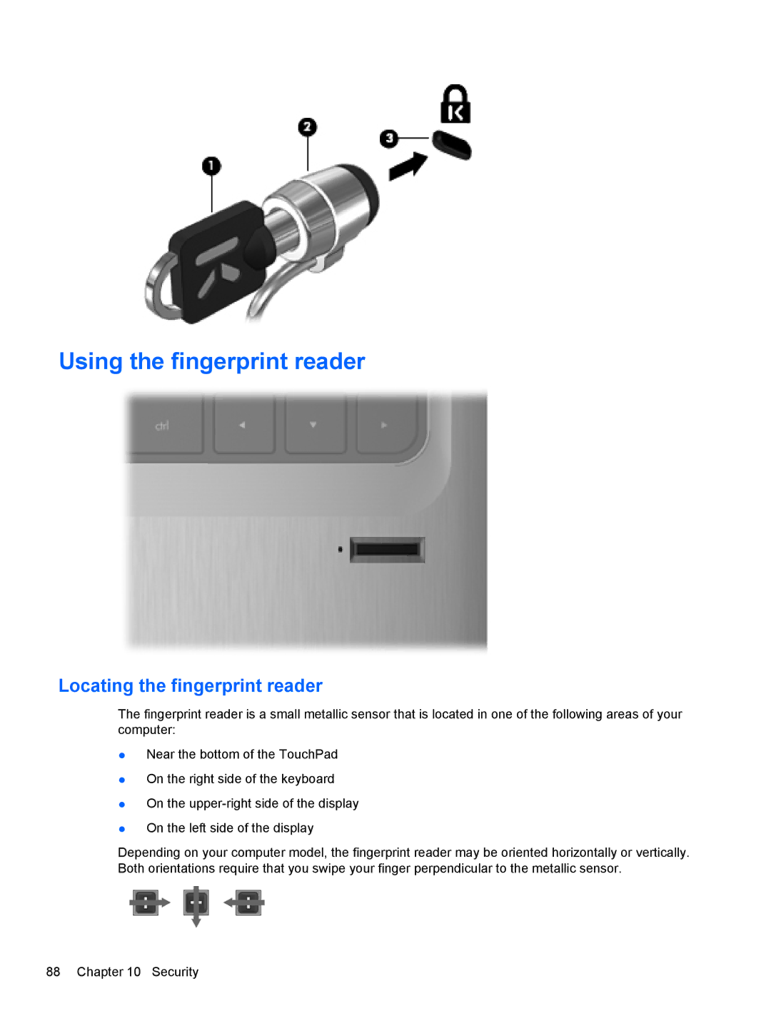 HP dm4-1162us, dm4-1160us manual Using the fingerprint reader, Locating the fingerprint reader 