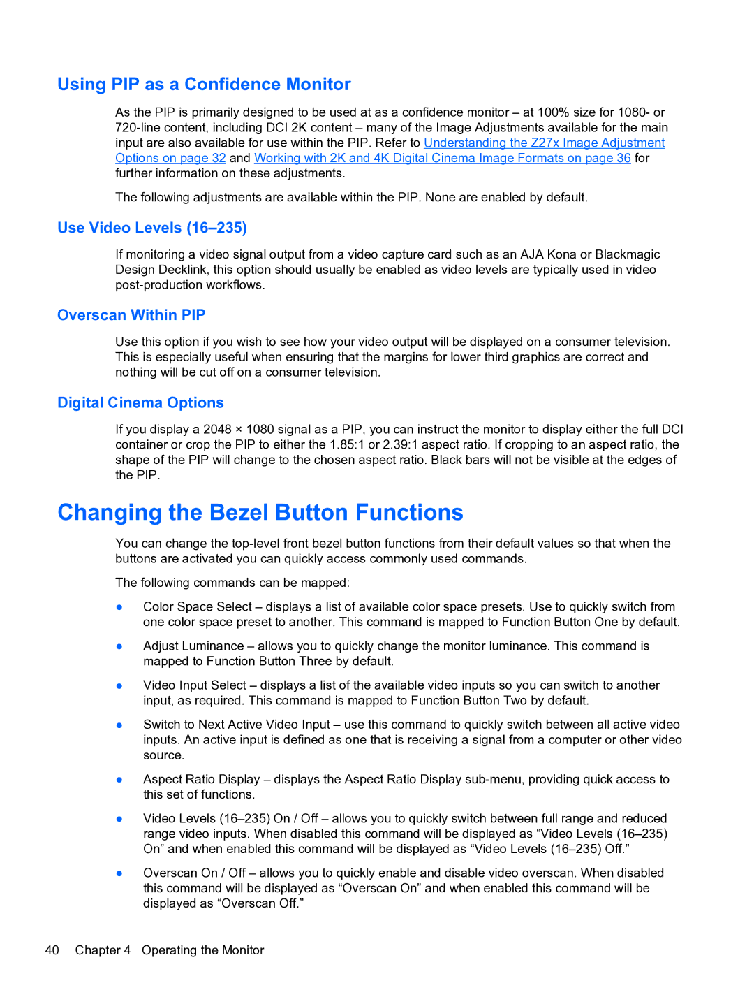 HP DreamColor Z27x Professional Display manual Changing the Bezel Button Functions, Using PIP as a Confidence Monitor 