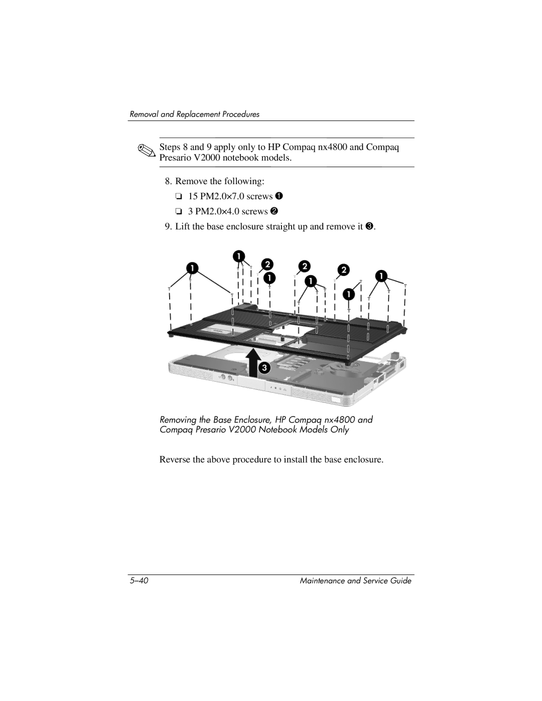 HP DV1000 nx4800 manual Reverse the above procedure to install the base enclosure 