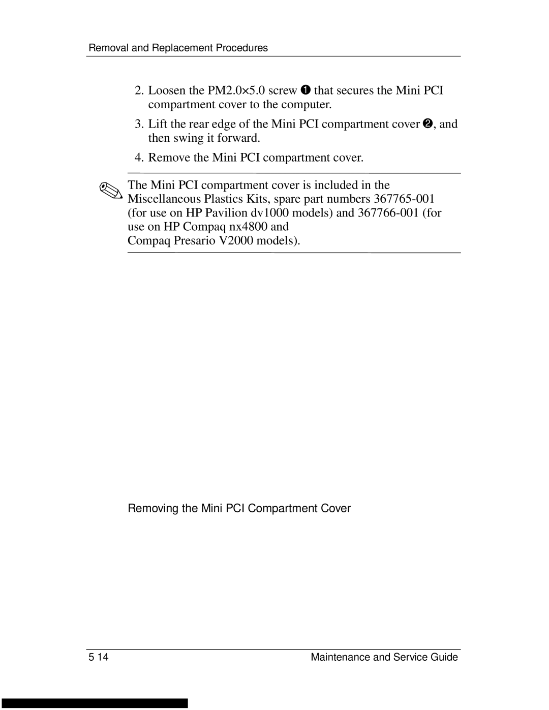 HP DV1270 manual Removing the Mini PCI Compartment Cover 