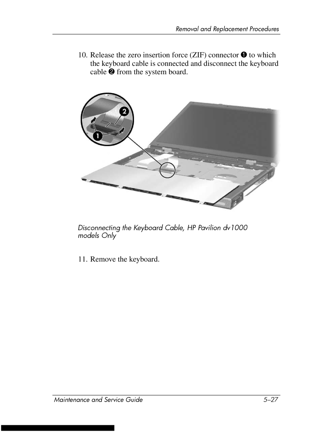 HP DV1270 manual Remove the keyboard 